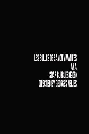 Les Bulles de savon vivantes