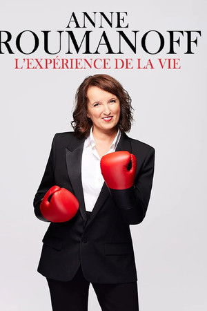 Anne Roumanoff : L'expérience de la vie