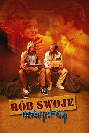 Rób swoje, ryzyko jest twoje