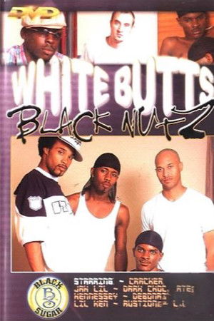 White Butts Black Nutz