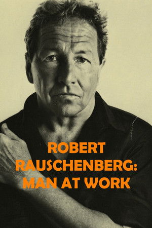 Robert Rauschenberg: Man at Work