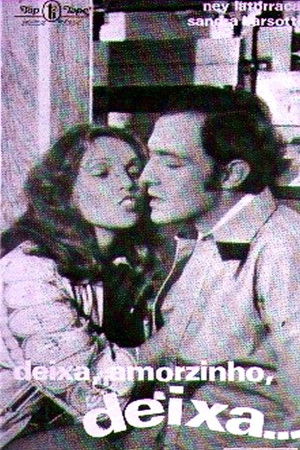 Deixa, Amorzinho... Deixa
