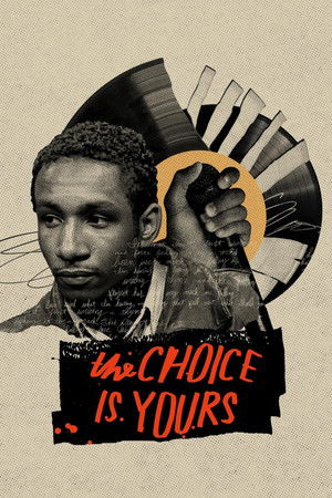 The Choice Is Yours