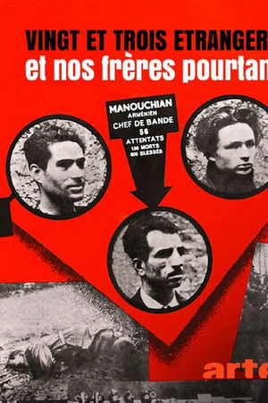 Vingt et trois étrangers et nos frères pourtant