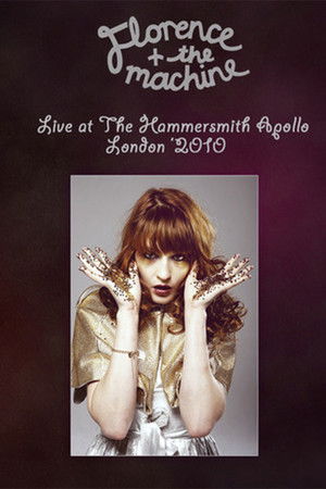 Florence and The Machine: Live at the Hammersmith Apollo