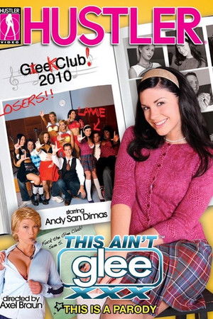 This Ain't Glee XXX