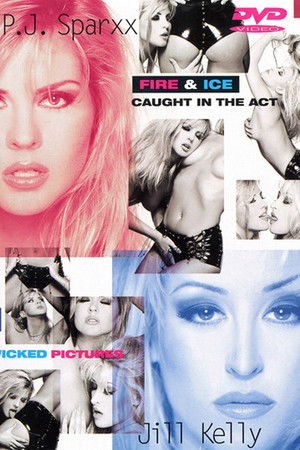 Fire & Ice: Caught in the Act