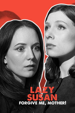 Lazy Susan: Forgive Me, Mother!