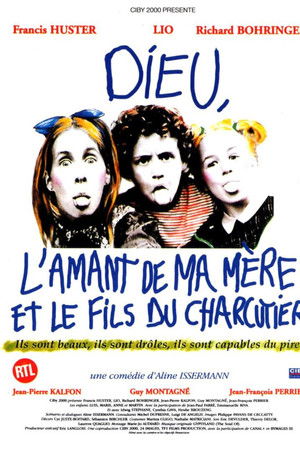 Dieu, l'amant de ma mère et le fils du charcutier