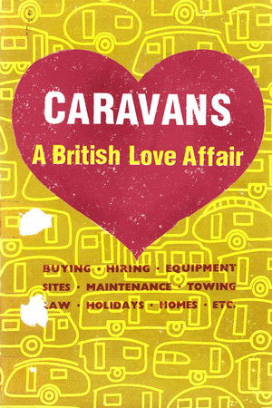 Caravans: A British Love Affair