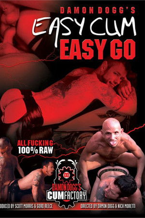 Easy Cum, Easy Go