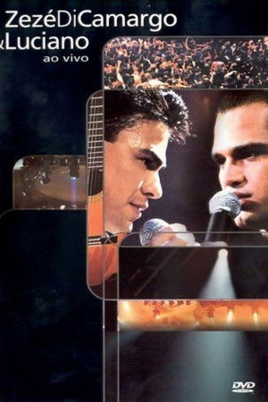 Zezé Di Camargo & Luciano: Ao Vivo