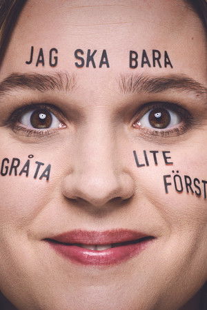 Jag ska bara gråta lite först