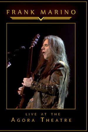 Frank Marino - Live At The Agora Theatre