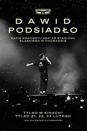 Dawid Podsiadło - zapis koncertu 360° ze Stadionu Śląskiego w Chorzowie