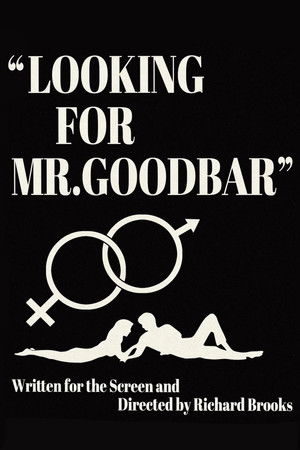 First Comes the Word: Richard Brooks and the Making of 'Looking for Mr. Goodbar'