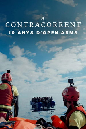 A contracorrent: 10 anys d'Open Arms