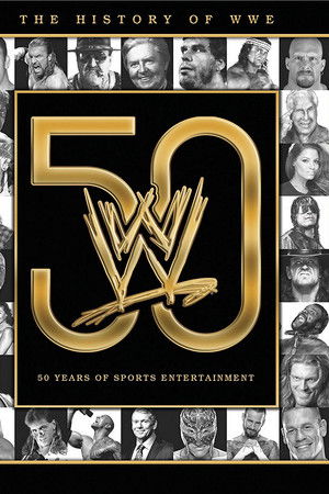 The History of WWE: 50 Years of Sports Entertainment