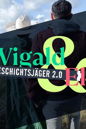 Wigald und Eko – Die Geschichtsjäger 2.0