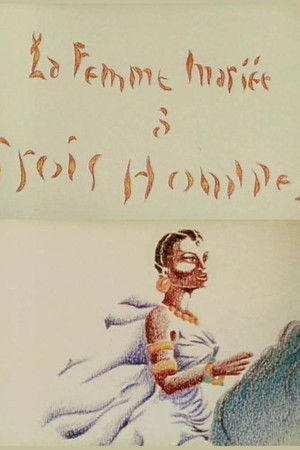 La Femme mariée à trois Hommes