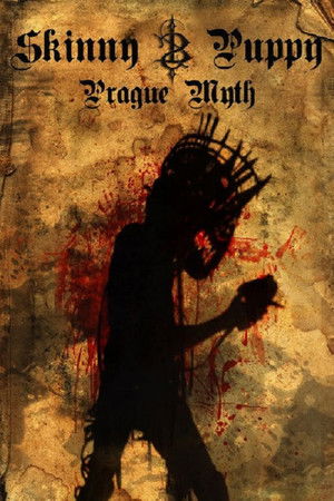 Skinny Puppy: Prague Myth