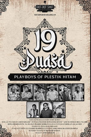 19 Puasa : Playboys of Plestik Hitam