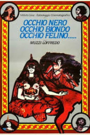 Occhio nero, occhio biondo, occhio felino...