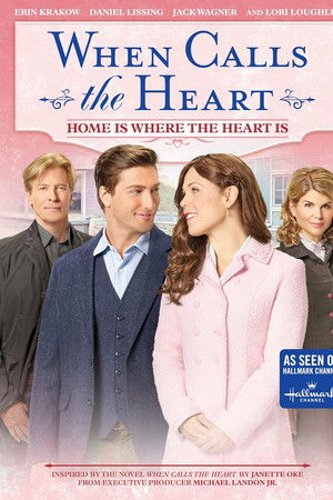 When Calls the Heart: Home Is Where the Heart Is