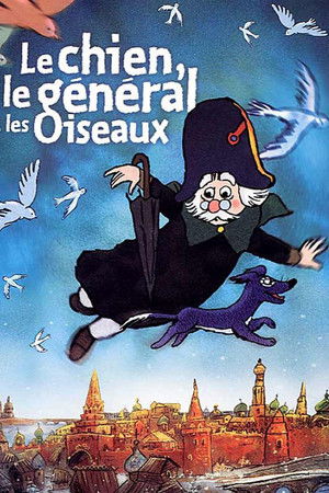 Le Chien, le général et les oiseaux
