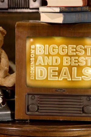 Dickinson's Biggest and Best Deals