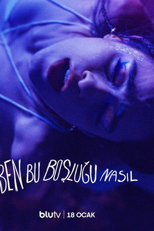 Ben Bu Boşluğu Nasıl?