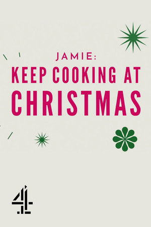 Jamie: Keep Cooking at Christmas