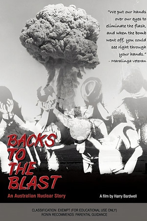 Backs to the Blast: An Australian Nuclear Story