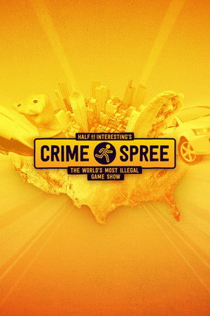 Half as Interesting’s Crime Spree