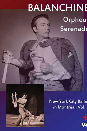 New York City Ballet in Montreal, Vol. 1