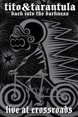 Tito & Tarantula: Live at Crossroads - Rockpalast 2008