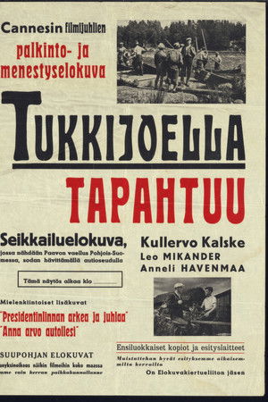 Tukkijoella tapahtuu