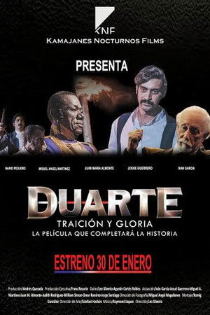 Duarte, Traición y Gloria