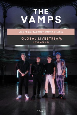 The Vamps: Live from Hackney Round Chapel