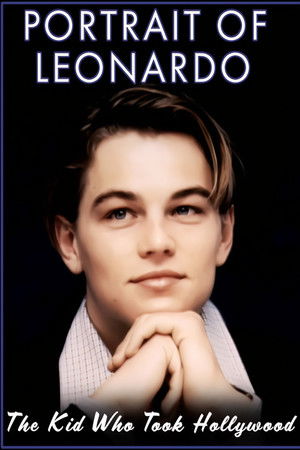 Portrait of Leonardo: The Kid Who Took Hollywood