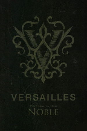 Versailles「15th Anniversary Tour -NOBLE-」