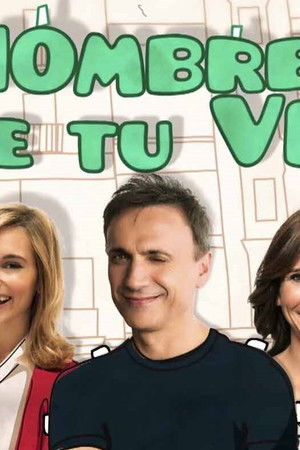 El hombre de tu vida