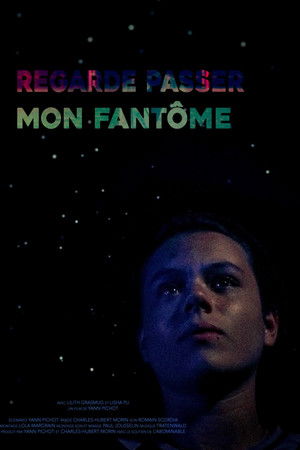Regarde passer mon fantôme