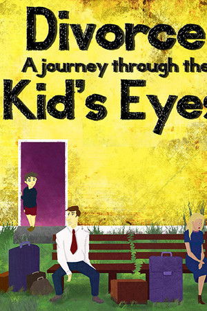 Divorce: A Journey Through the Kid's Eyes