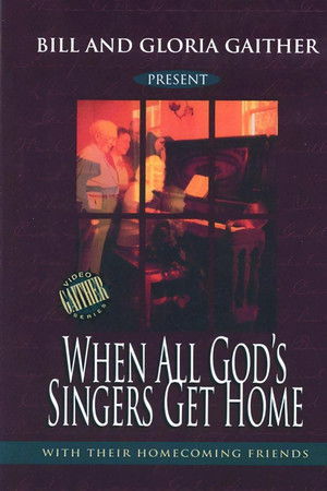 When All God's Singers Get Home