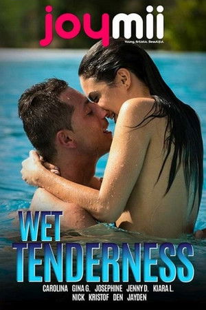 Wet Tenderness