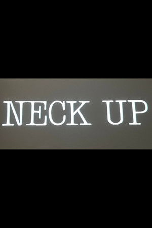 Neck Up