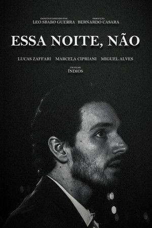 Essa Noite, Não