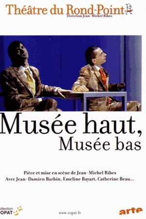 Musée haut, musée bas
