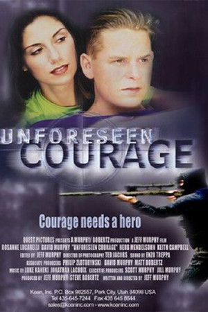 Unforeseen Courage